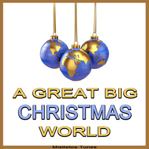 A Great Big Christmas World