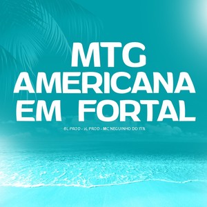 Mtg Americana em Fortal (Explicit)