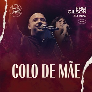 Colo de Mãe (Ao Vivo) [feat. Som do Monte]