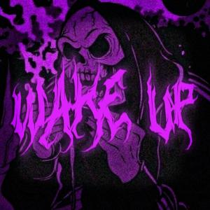 WAKE UP (Explicit)