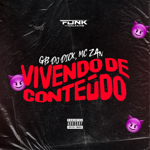 Vivendo de Conteúdo (Explicit)