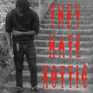 They Hate Xottic (Explicit)