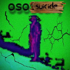 ososuicide (Explicit)