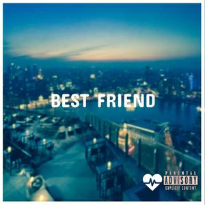 Best Friend (feat. Khidjayjay) [Audio] [Explicit]