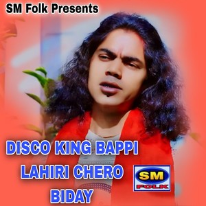 DISCO KING BAPPI LAHIRI CHERO BIDAY