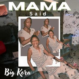 Mama Said (Explicit)