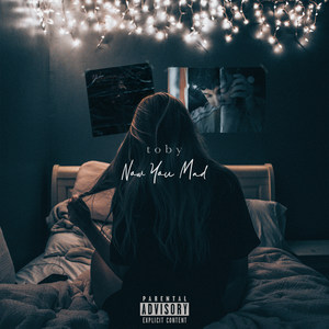 Now You Mad (Explicit)