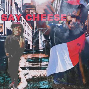 Say Cheese (Explicit)