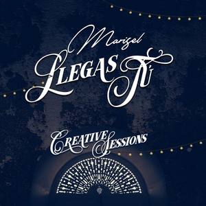 Llegas Tú (feat. Marisel)