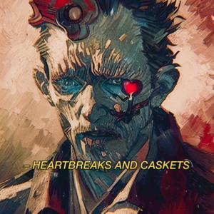 heartbreaks-&-caskets