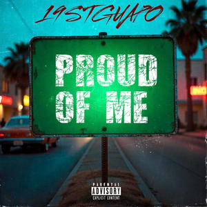 Proud Of Me (Explicit)