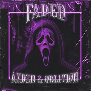 .FADED. (feat. ØBLIVIØN) [Explicit]