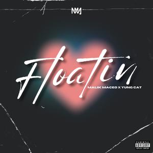 Floatin (feat. Yung Cat) [Explicit]