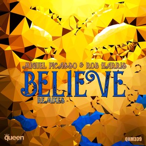 Miguel Picasso - Believe (Geez Us Remix)