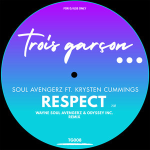 Respect (Trois Garçon Mix)