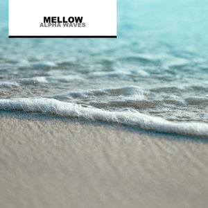 Mellow Alpha Waves for Babies