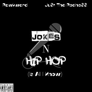 Joke's N Hip-Hop (Is All I Know) (Explicit)