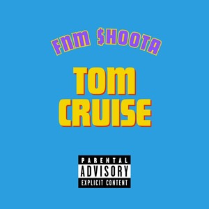 Tom Cruise (Explicit)