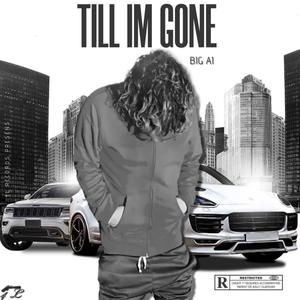 TILL IM GONE (Explicit)