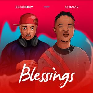 Blessings (feat. SOMMY) (Explicit)