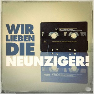 Wir Lieben Die Neunziger!