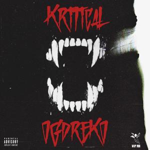 Kritical (feat. Whip Mob) [Explicit]