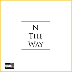 N The Way