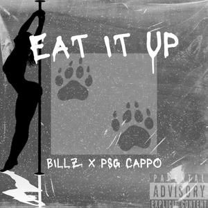 Eat it up (feat. PSG Cappo) [Explicit]