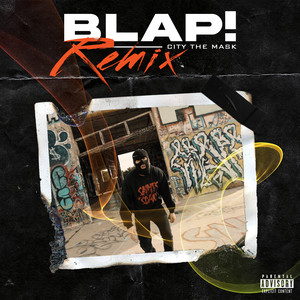 Blap! (Remix v2) [Explicit]