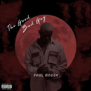 The Good Bad Guy (Explicit)