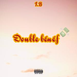 Double bénéf (Explicit)