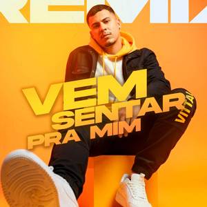 Vem Sentar Pra Mim (Remix)