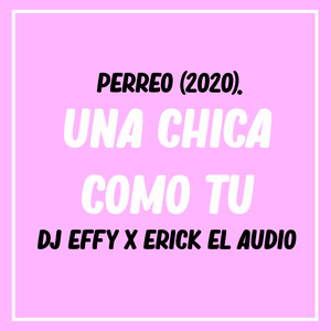 Una Chica Como Tu(Perro 2020)