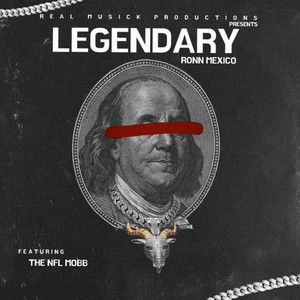 Legendary (feat. 1stborndagod, NFL Jakkboi & Hittman825) [Explicit]