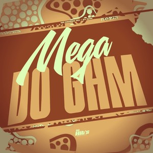 Mega do GHM (Explicit)