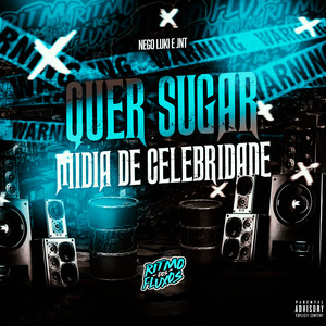 Quer Sugar Mídia de Celebridade (Explicit)