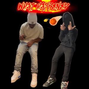 What happened (feat. lil jman) (Explicit)