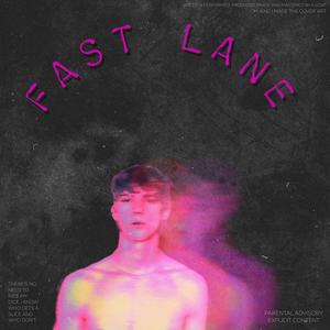 FAST LANE (Explicit)