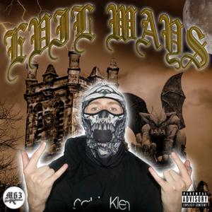 EVIL WAYS (Explicit)