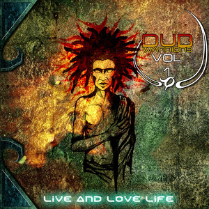 Dub Warriors Vol 1 - Live And Love Life