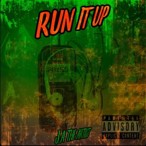 Run It Up (Explicit)