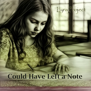 Could Have Left a Note