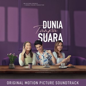 Dunia Tanpa Suara (Original Motion Picture Soundtrack)