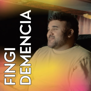 Fingi Demencia
