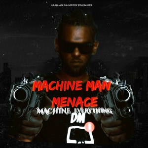 Machine Everything (Explicit)