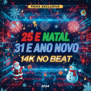 25 e Natal 31 e Ano Novo