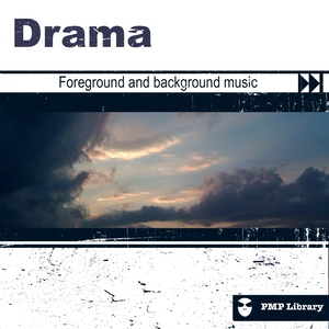 PMP Library: Drama (Foreground and Background Music for Tv, Movie, Advertising and Corporate Video)