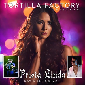 Prieta Linda (feat. David Lee Garza)