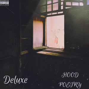 Hood Poetry (Deluxe) [Explicit]