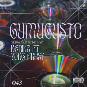 Gumugusto (feat. Yvng Frost) (Explicit)